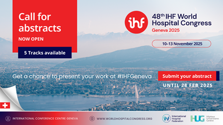 Call for abstracts now open for the 48th World Hospital Congress  Geneva 2025