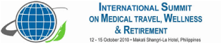 Intenational Summit on Medical Travel, Wellness & Retirement (12-15 October 2010, Philippines)