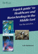 Quick Guide to Healthcare & Biothechnology in the Middle East